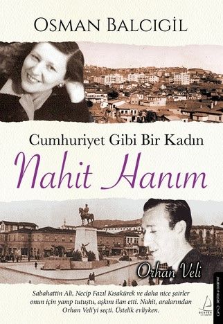 Cumhuriyet Gibi Bir Kadın – Nahit Hanım - Destek Yayınları Kitap