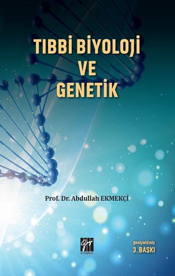 Tıbbi Biyoloji ve Genetik - Gazi Kitabevi Kitap