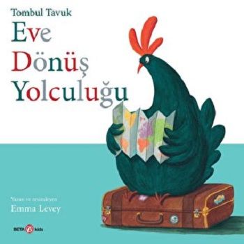 EVE DÖNÜŞ YOLCULUĞU - Beta Kids Kitap
