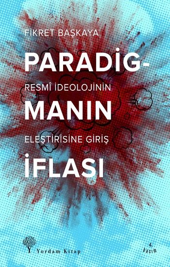 Paradigmanın İflası - Resmi İdeolojinin Eleştirisine Giriş - Yordam Kitap Kitap