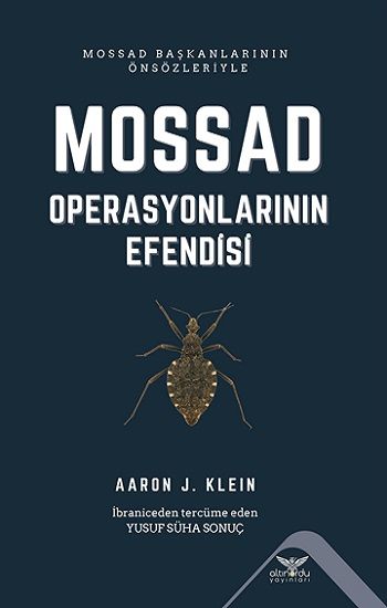 Mossad  Operasyonlarının Efendisi - Altınordu Yayınları Kitap