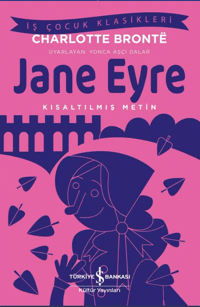Jane Eyre – Kısaltılmış Metin - İş Bankası Kültür Yayınları Kitap