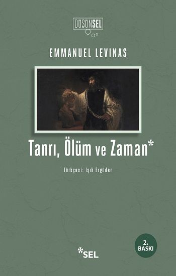 Tanrı, Ölüm ve Zaman - Sel Yayıncılık Kitap