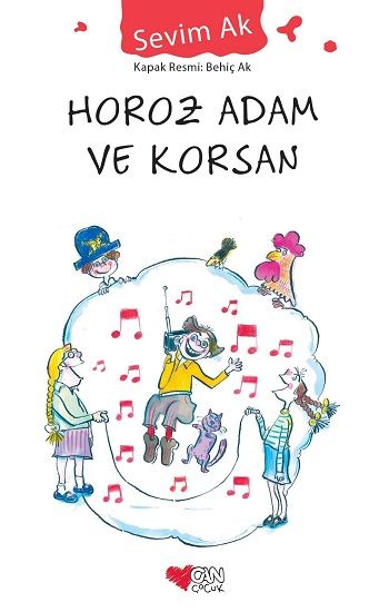 Horoz Adam ve Korsan - Can Çocuk Yayınları Kitap