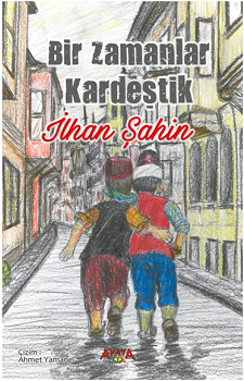 Bir Zamanlar Kardeştik - Ayata Kitap Kitap