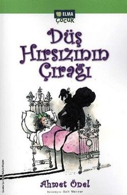 Düş Hırsızının Çırağı - Elma Çocuk Kitap