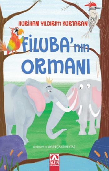 Filuba'nın Ormanı - Altın Kitaplar Kitap