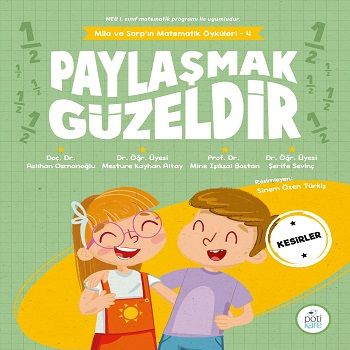 Paylaşmak Güzeldir - Mila ve Sarp'ın Matematik Öyküleri 4 - Pötikare Yayıncılık Kitap