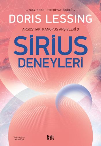 Sirius Deneyleri - Argos'taki Kanopus Arşivleri 3 - Delidolu Kitap