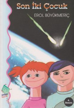 Son İki Çocuk - Kaynak Çocuk Yayınları Kitap