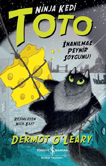 Ninja Kedi Toto - İnanılmaz Peynir Soygunu! - İş Bankası Kültür Yayınları Kitap