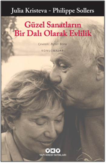 Güzel Sanatların Bir Dalı Olarak Evlilik - Yapı Kredi Yayınları Kitap