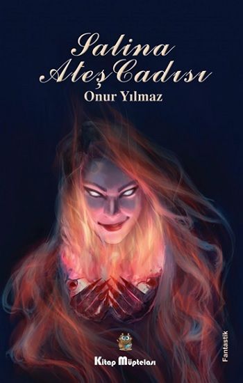 Salina Ateş Cadısı - Kitap Müptelası Yayınları Kitap