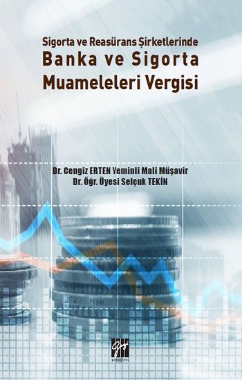Sigorta ve Reasürans Şirketlerinde Banka ve Sigorta Muameleleri Vergisi - Gazi Kitabevi Kitap