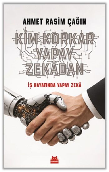Kim Korkar Yapay Zekadan - Kırmızı Kedi Yayınevi Kitap