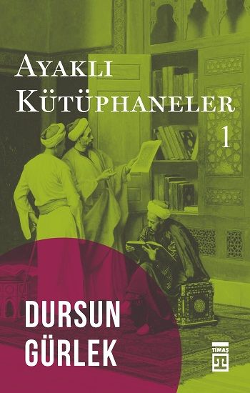 Ayaklı Kütüphaneler - Timaş Yayınları Kitap