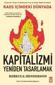 Kaos İçindeki Dünyada Kapitalizmi Yeniden Tasarlamak - Timaş Yayınları Kitap