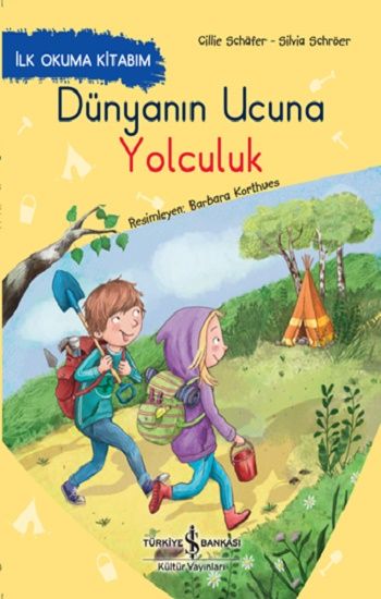 Dünyanın Ucuna Yolculuk – İlk Okuma Kitabım - İş Bankası Kültür Yayınları Kitap