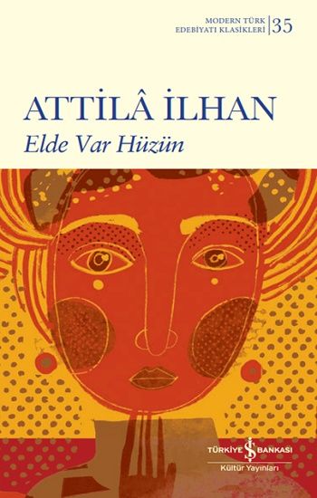 Elde Var Hüzün - İş Bankası Kültür Yayınları Kitap