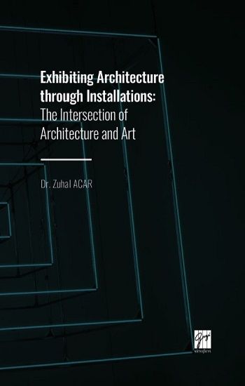 Exhibiting Architecture through Installations - Gazi Kitabevi Kitap