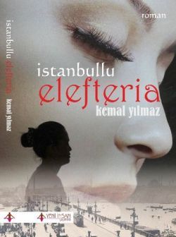 İstanbullu Elefteria - Yeni İnsan Yayınları Kitap