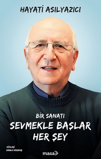 Bir Sanatı Sevmekle Başlar Her Şey - Masa Kitap Kitap