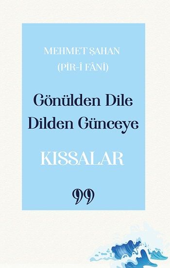 Gönülden Dile Dilden Günceye: “Kıssalar” - Doksan Dokuz Yayınları Kitap