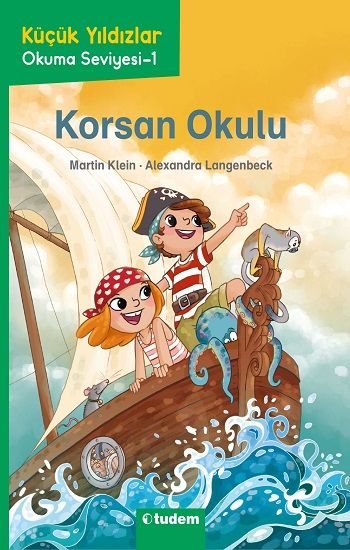 Korsan Okulu - Küçük Yıldızlar - Tudem Yayınları Kitap