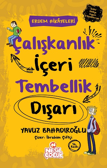 Çalışkanlık İçeri Tembellik Dışarı Yavuz Bahadıroğlu Türkçe çocuk kitabı kapağı