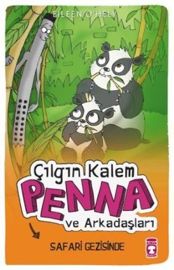 Çılgın Kalem Penna ve Arkadaşları Safari Gezisinde - Timaş Çocuk Kitap