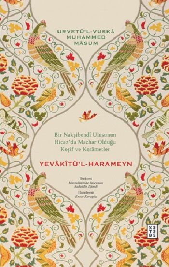 Yevakitü’l-Harameyn (Ciltli) - Ketebe Yayınları Kitap