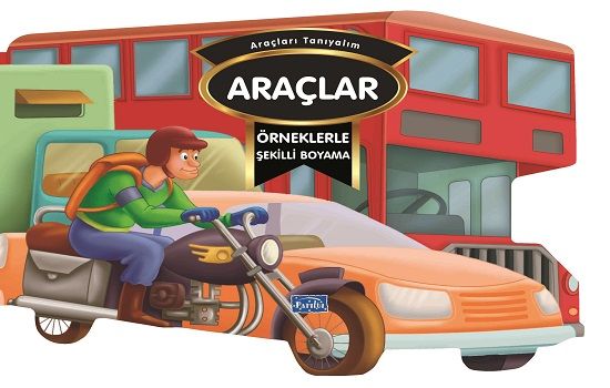 Örneklerle Şekilli Boyama - Araçlar - Parıltı Yayınları Kitap