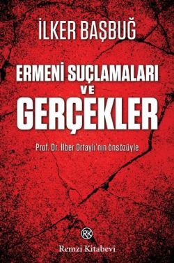 Ermeni Suçlamaları ve Gerçekler - Remzi Kitabevi Kitap