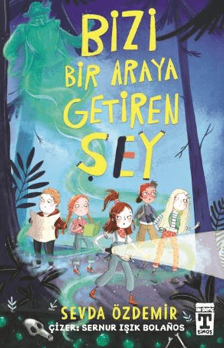 Bizi Bir Araya Getiren Şey - Genç Timaş Kitap