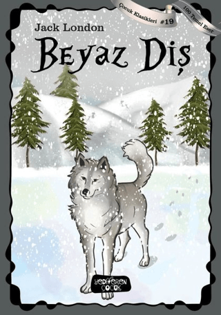 Beyaz Diş - Yediveren Çocuk Kitap