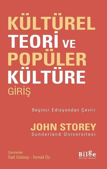 Kültürel Teori ve Popüler Kültüre Giriş - Bilge Kültür Sanat Kitap