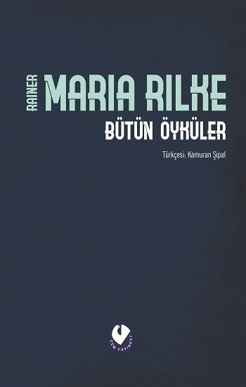 Bütün Öyküler - Rilke (Ciltli) - Cem Yayınevi Kitap