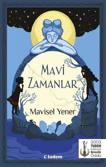 Mavi Zamanlar - Tudem Yayınları Kitap