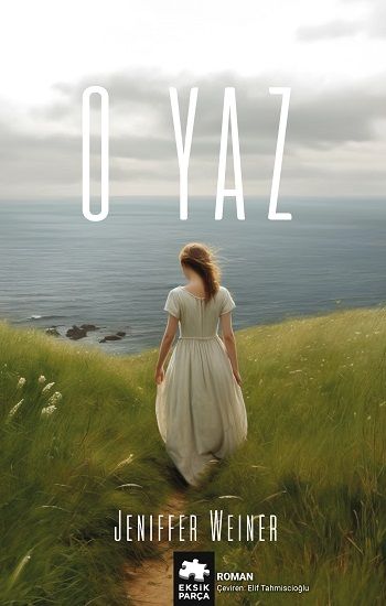 O Yaz - Eksik Parça Yayınları Kitap