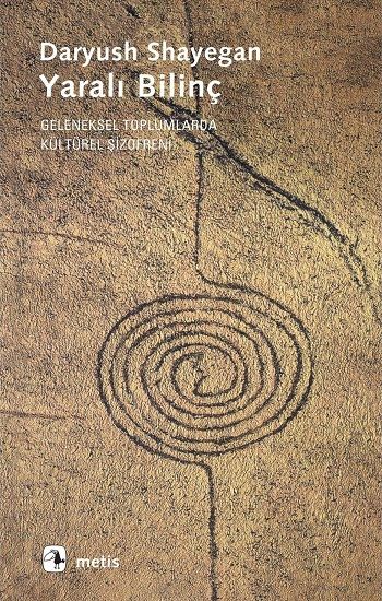 Yaralı Bilinç Daryush Shayegan Türkçe kitap kapağı