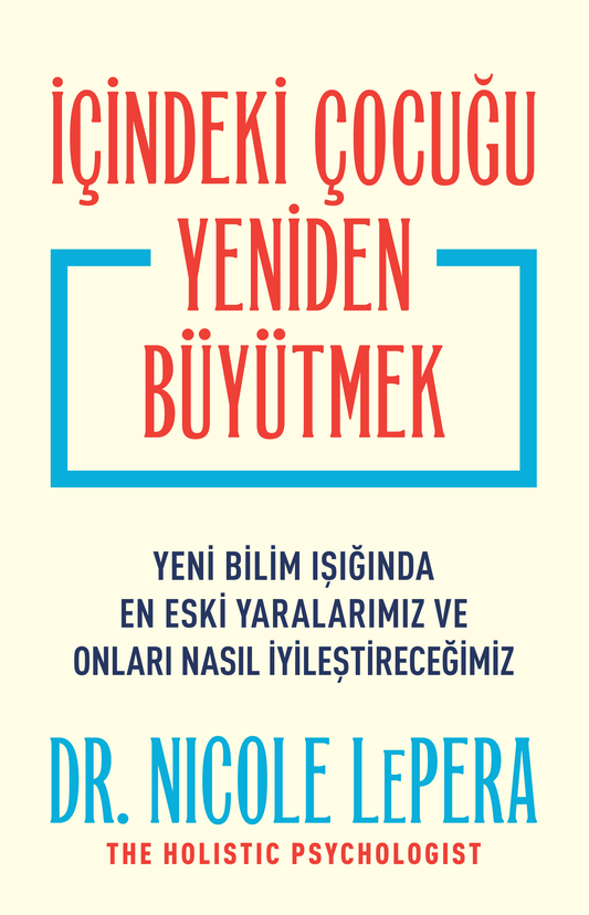 İçindeki Çocuğu Yeniden Büyütmek - Butik Yayınları Kitap