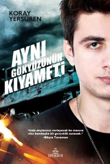 Aynı Gökyüzünün Kıyameti - Ephesus Yayınları Kitap