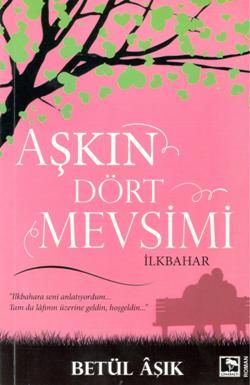 Aşkın Dört Mevsimi - Çınaraltı Yayınları Kitap