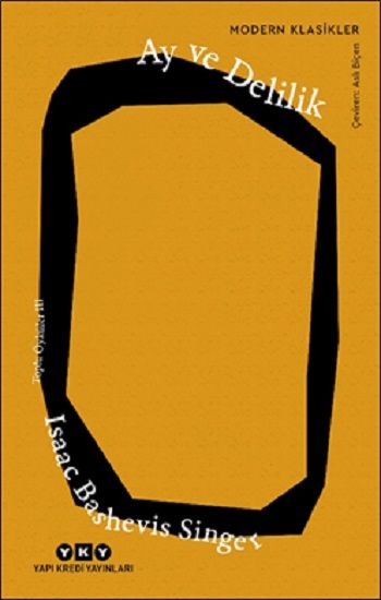 Ay ve Delilik – Toplu Öyküler 3 - Yapı Kredi Yayınları Kitap