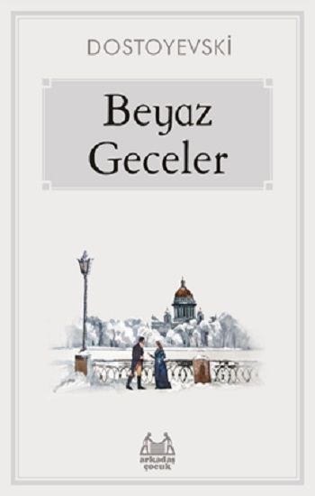 Beyaz Geceler - Arkadaş Yayınları Kitap