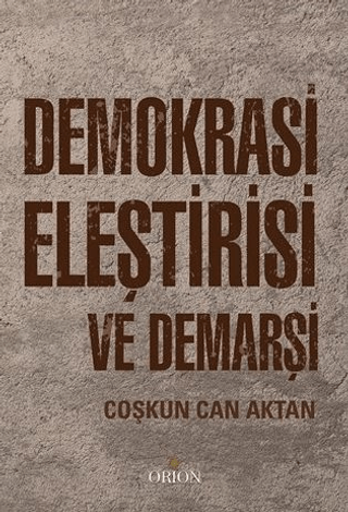 Demokrasi Eleştirisi ve Demarşi - Orion Kitabevi Kitap