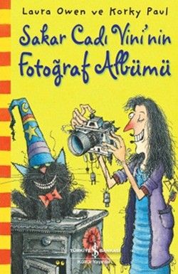 Sakar Cadı Vini'nin Fotoğraf Albümü - İş Bankası Kültür Yayınları Kitap