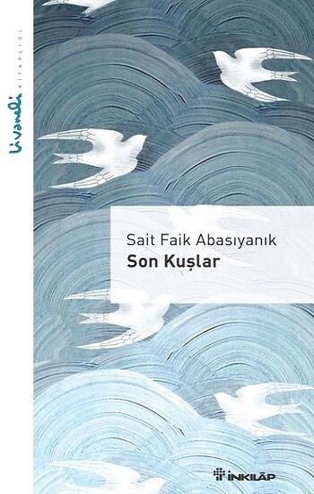 Son Kuşlar - Livaneli Kitaplığı - İnkılap Kitabevi Kitap