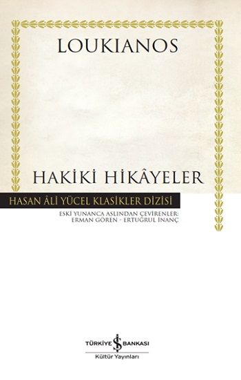 Hakiki Hikayeler - İş Bankası Kültür Yayınları Kitap