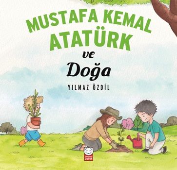 Mustafa Kemal Atatürk ve Doğa - Kırmızı Kedi Yayınevi Kitap